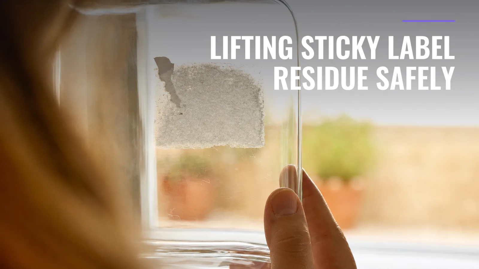 How to Remove Sticker Residue from Any Surface
